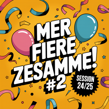 Mer fiere zesamme #2 (Session 2024/25)